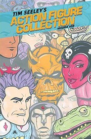 Front cover of Tim Seeley's Action Figure Collection Volume 1 by Tim Seeley