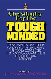 Front cover of Christianity for the Tough Minded by John Warwick Montgomery