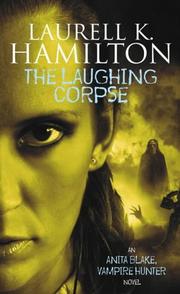 Front cover of The Laughing Corpse (Anita Blake Vampire Hunter) by Laurell K. Hamilton