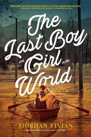 Front cover of The last boy and girl in the world by Siobhan Vivian