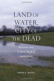 Front cover of Land of Water, City of the Dead by Sarah E. Baires