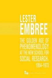 Cover of The Golden Age of Phenomenology at the New School for Social Research, 1954-1973 by Lester Embree