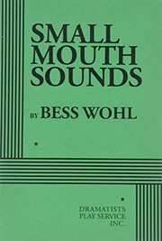 Cover of Small Mouth Sounds by Bess Wohl