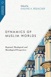 Front cover of Dynamics of Muslim Worlds by Evelyne A. Reisacher