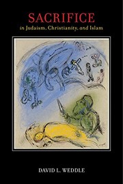 Front cover of Sacrifice in Judaism, Christianity, and Islam by David L. Weddle