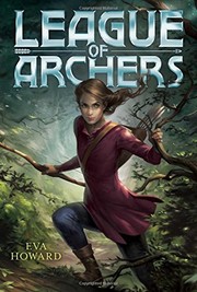 Front cover of League of archers by Eva Howard