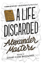 Cover of A life discarded by Alexander Masters