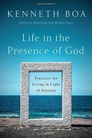 Front cover of Life in the Presence of God by Kenneth Boa