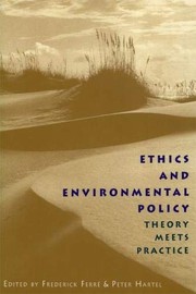 Cover of Ethics and Environmental Policy by Frederick Ferré