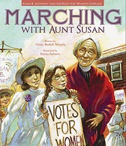 Cover of Marching with Aunt Susan by Claire Rudolf Murphy