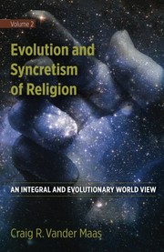 Front cover of Evolution and Syncretism of Religion by Craig R. Vander Maas