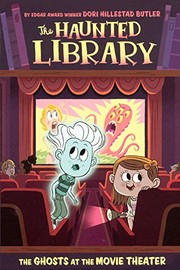 Cover of The Ghosts at the Movie Theater by Dori Hillestad Butler