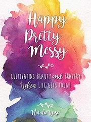 Cover of Happy Pretty Messy by Natalie Wise