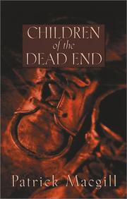 Front cover of Children of the dead end by Patrick MacGill