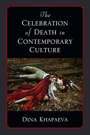 Front cover of The Celebration of Death in Contemporary Culture by Dina Khapaeva