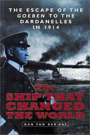 Cover of The ship that changed the world by Dan van der Vat
