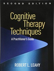 Cover of Cognitive Therapy Techniques, Second Edition by Robert L. Leahy