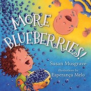 Front cover of More Blueberries! by Susan Musgrave