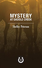 Cover of Mystery at Saddle Creek by Shelley Peterson
