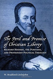 Front cover of The Peril and Promise of Christian Liberty by W. Bradford Littlejohn