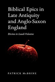 Front cover of Biblical Epics in Late Antiquity and Anglo-Saxon England by Patrick McBrine