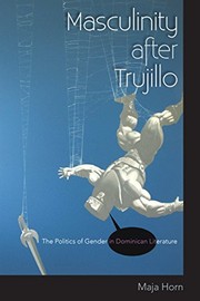 Cover of Masculinity after Trujillo by Maja Horn