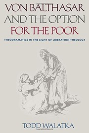 Front cover of Von Balthasar and the Option for the Poor by Todd Walatka
