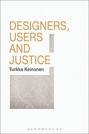 Front cover of Designers, Users and Justice by Turkka Keinonen