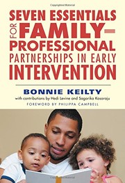 Front cover of Seven Essentials for Family-Professional Partnerships in Early Intervention by Bonnie Keilty
