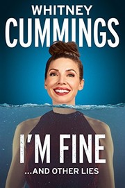 Front cover of I'm Fine...And Other Lies by Whitney Cummings
