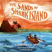 Front cover of The sands of Shark Island by Alexander McCall Smith