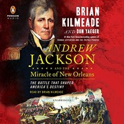 Cover of Andrew Jackson and the miracle of New Orleans by Brian Kilmeade