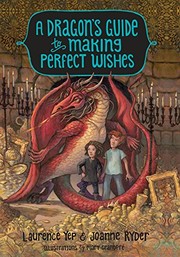 Front cover of A dragon's guide to making perfect wishes by Laurence Yep