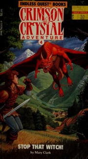 Front cover of Stop That Witch! (Endless Quest Books, Crimson Crystal Adventure, No 4) by Mary Clark