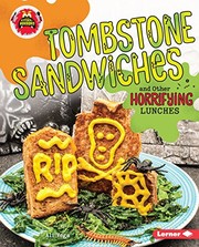 Cover of Tombstone Sandwiches and Other Horrifying Lunches by Ali Vega