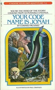 Front cover of Choose Your Own Adventure - Your Code Name is Jonah by Edward Packard