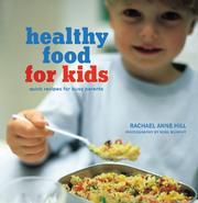 Front cover of HealthyFood for Kids by Rachael Anne Hill