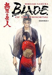 Cover of Blade of the Immortal Omnibus Volume 1 by Hiroaki Samura