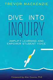 Cover of Dive Into Inquiry by Trevor MacKenzie