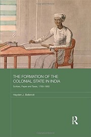 Front cover of The Formation of the Colonial State in India by Hayden J. Bellenoit