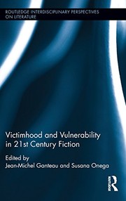 Front cover of Victimhood and Vulnerability in 21st Century Fiction by Jean-Michel Ganteau