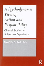 Front cover of A Psychodynamic View of Action and Responsibility by David Shapiro