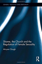 Front cover of Shame, the Church and the Regulation of Female Sexuality by Miryam Clough