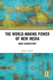 Front cover of The World-Making Power of New Media by Barrie Axford