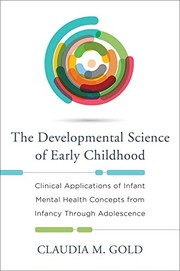 Front cover of The Developmental Science of Early Childhood by Claudia M. Gold