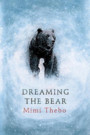 Cover of Dreaming the Bear by Mimi Thebo