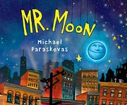 Cover of Mr. Moon by Michael Paraskevas