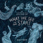 Front cover of What We See in the Stars by Kelsey Oseid
