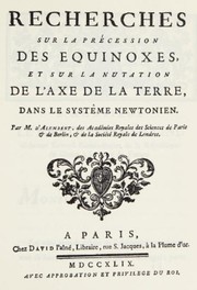 Front cover of Recherches sur la précession des equinoxes, et sur la nutation de l'axe de la terre, dans le systême Newtonien by Jean Le Rond d'Alembert