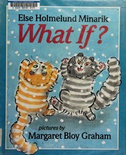 Front cover of What if? by Else Holmelund Minarik